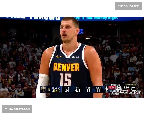 掘金半场领先森林狼15分，约基奇已拿下18分9篮板7助攻准三双